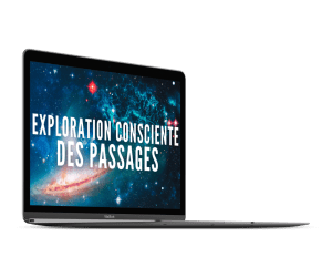 Exploration Consciente des Passages